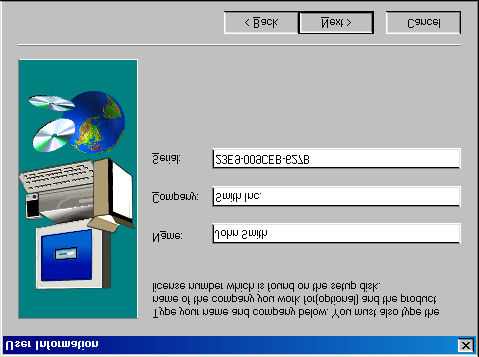 6. Vul uw naam, bedrijfsnaam en licentie nummer in. Het licentienummer vindt u terug op behuizing van de CD-ROM Figuur 7: gebruikers informatie 7. Klik op Next om door te gaan. 8.