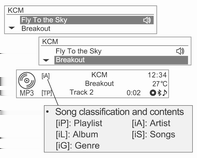 Infotainmentsysteem 137 CD-menu Zoeken... Als de playlist [ip] geen muziekbestanden bevat, wordt de eerste song voor elke artiest [ia] weergegeven.