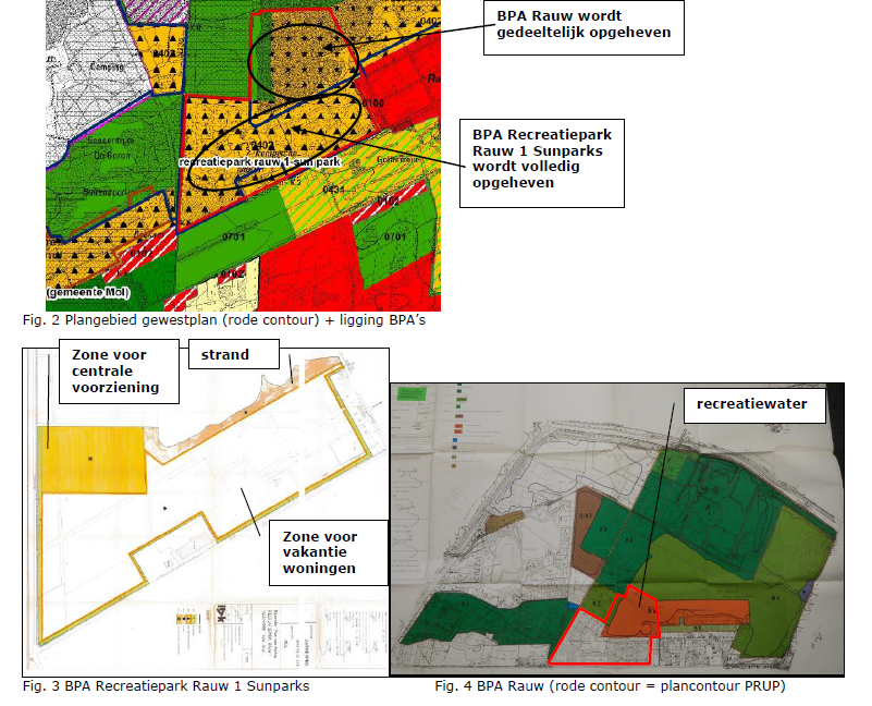 Het plangebied bestaat op het gewestplan hoofdzakelijk uit verblijfs- en dagrecreatie en een beperkte strook natuurgebied in het westen. Het plangebied is ook gelegen in twee BPA s.