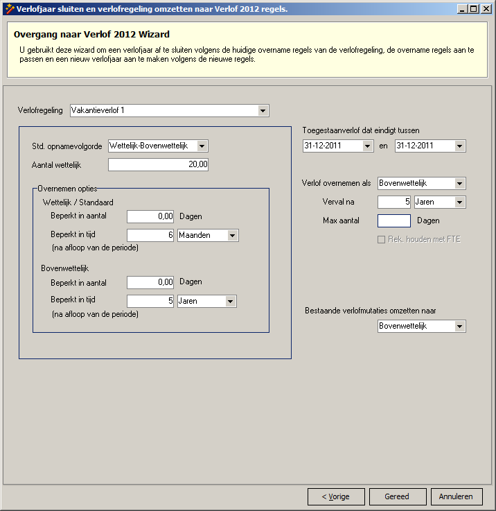 12 Handleiding People Inc. verlof 2012 Start de Wizard via de Management Console of het Wizard snel menu.