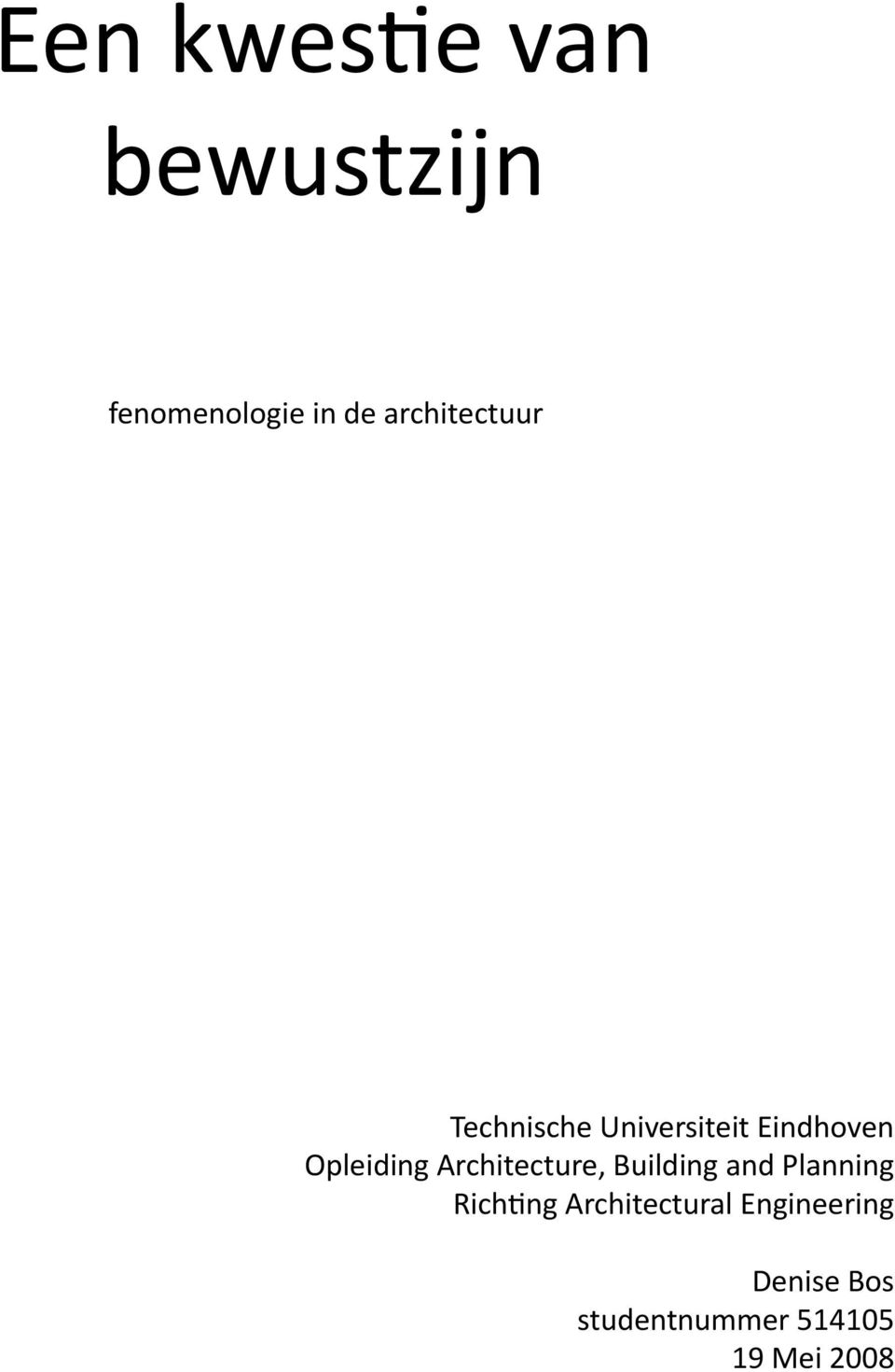 Opleiding Architecture, Building and Planning Richting