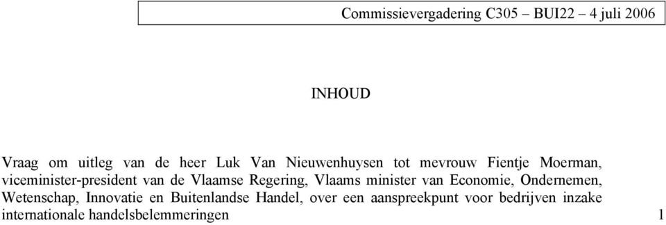 Regering, Vlaams minister van Economie, Ondernemen, Wetenschap, Innovatie en