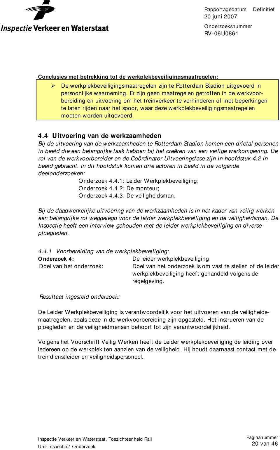 werkplekbeveiligingsmaatregelen moeten worden uitgevoerd. 4.