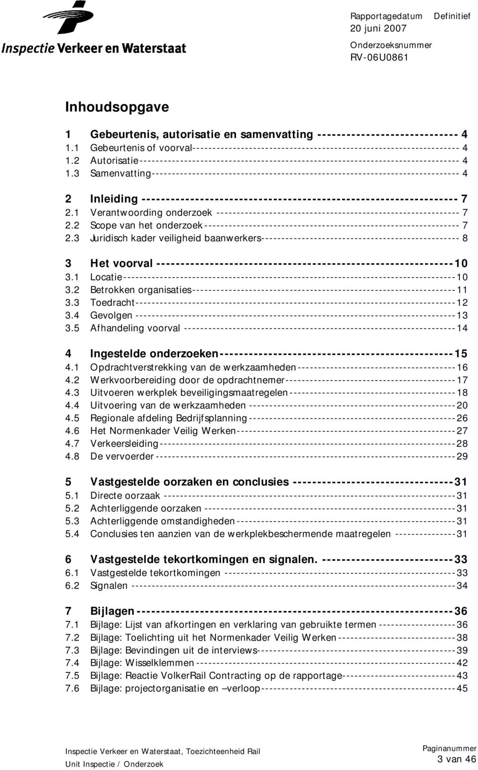 3 Samenvatting---------------------------------------------------------------------------- 4 2 Inleiding ----------------------------------------------------------------- 7 2.