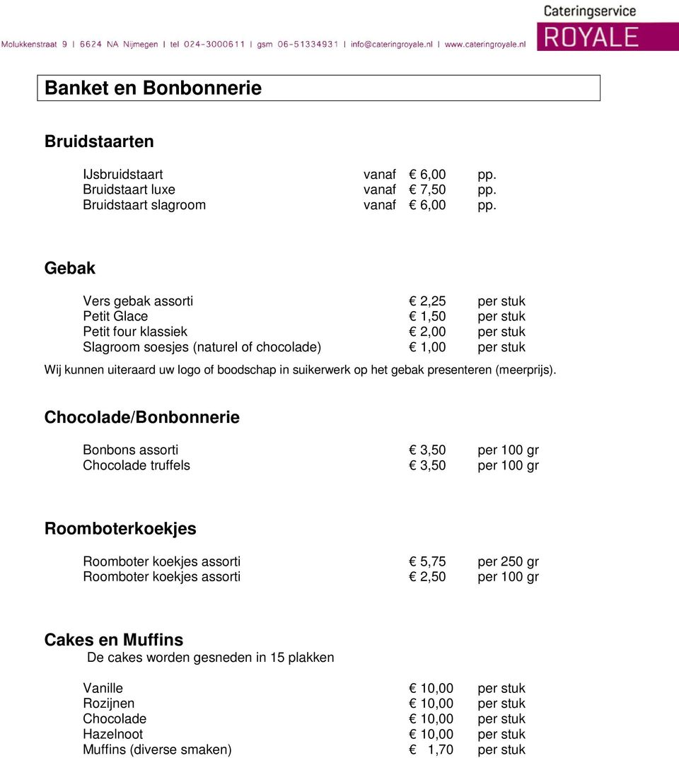 boodschap in suikerwerk op het gebak presenteren (meerprijs).