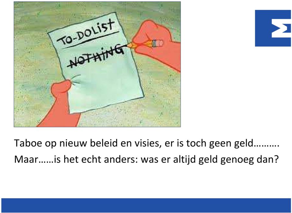 geld. Maar is het echt