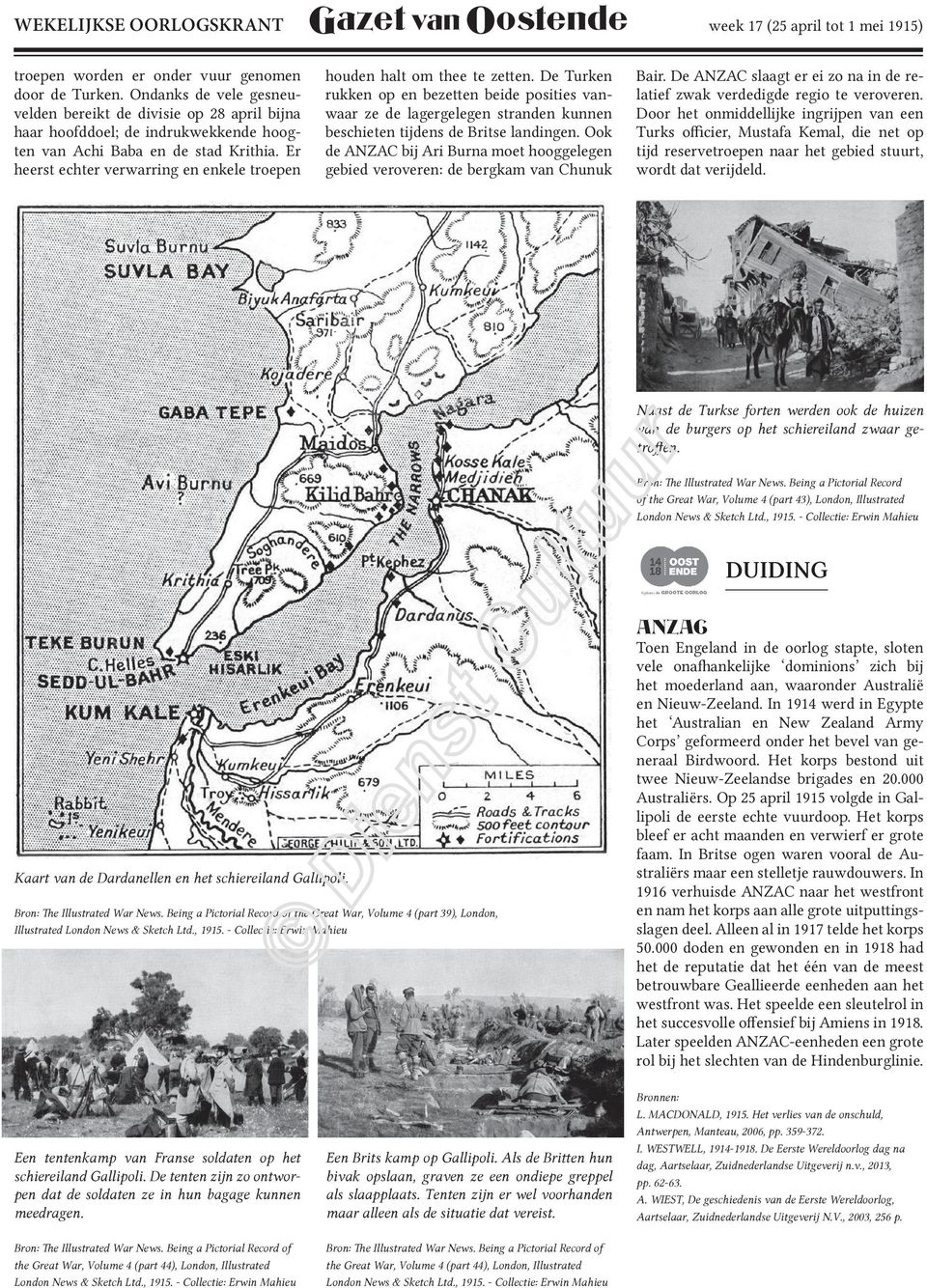 Ook de ANZAC bij Ari Burna moet hooggelegen gebied veroveren: de bergkam van Chunuk Bair. De ANZAC slaagt er ei zo na in de relatief zwak verdedigde regio te veroveren.