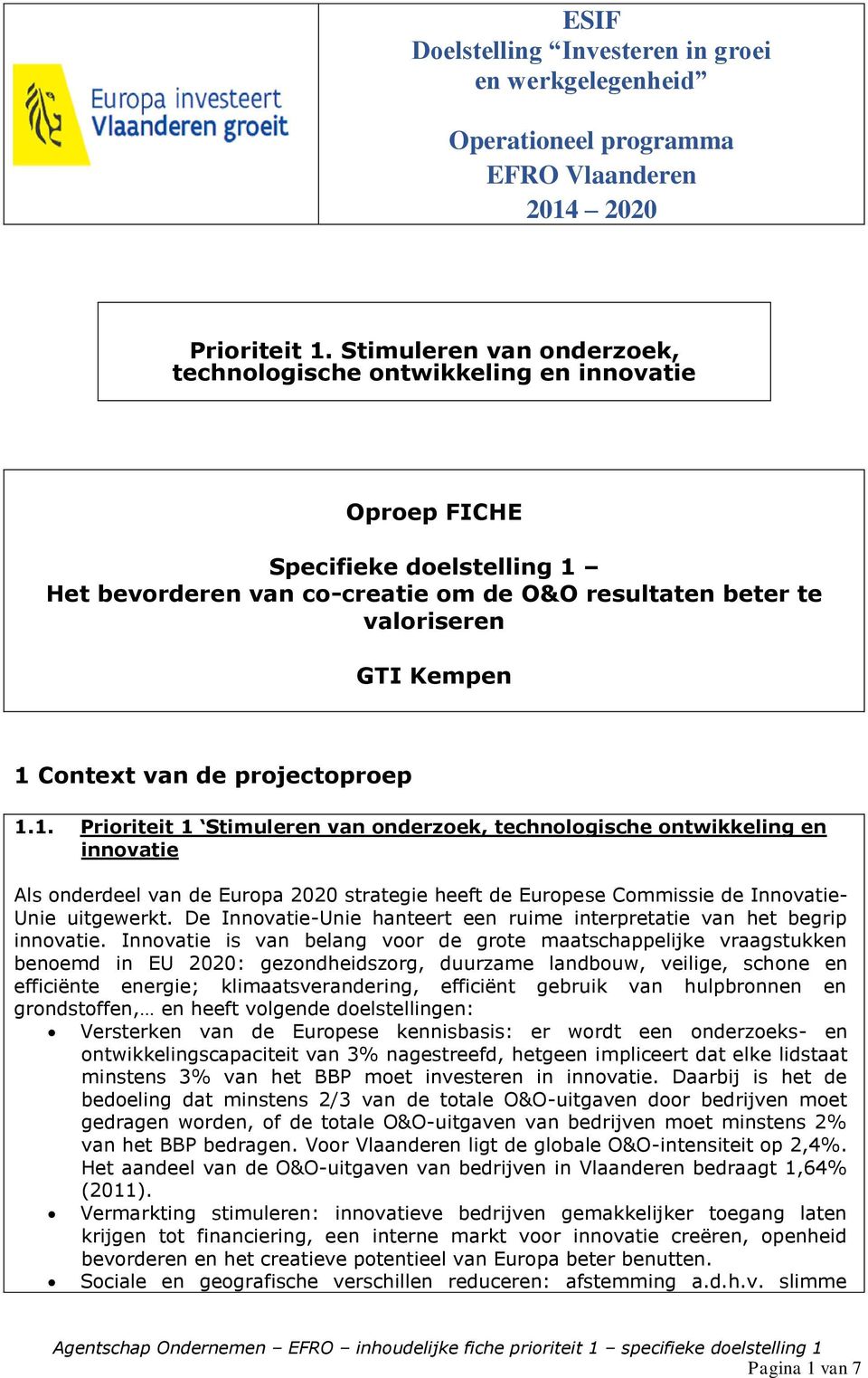 van de projectoproep 1.