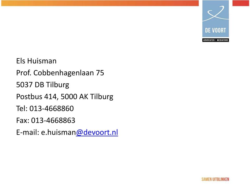 Postbus 414, 5000 AK Tilburg Tel: