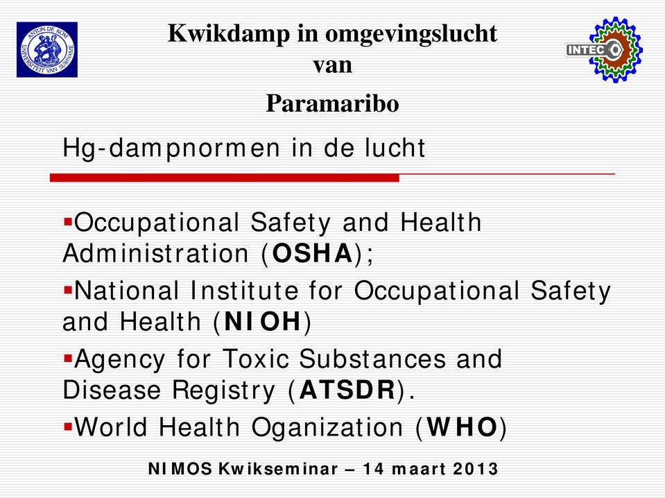 Occupational Safety and Health (NIOH) Agency for Toxic