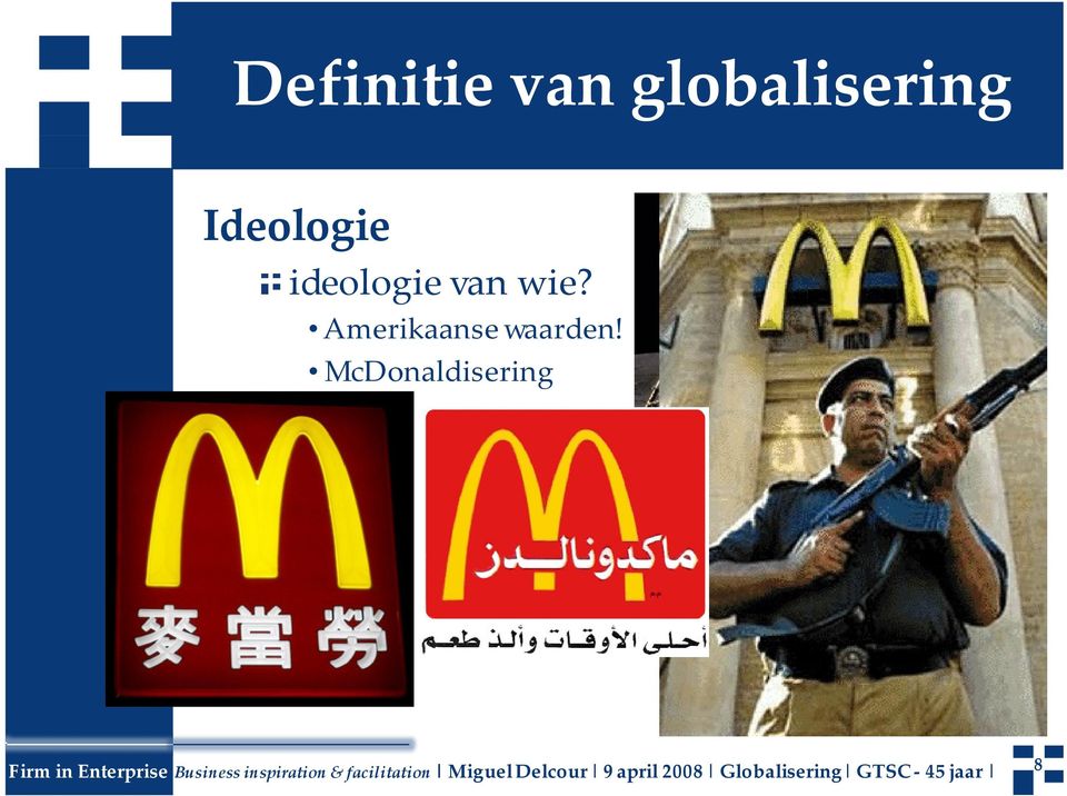McDonaldisering Firm in Enterprise Business