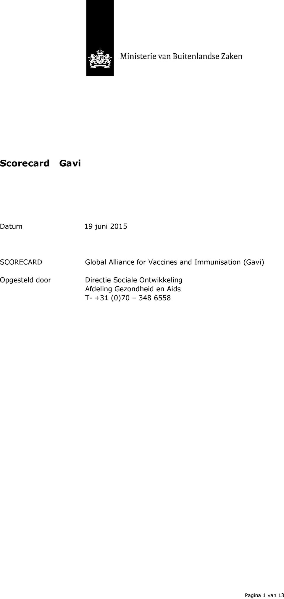 Immunisation (Gavi) Directie Sociale Ontwikkeling