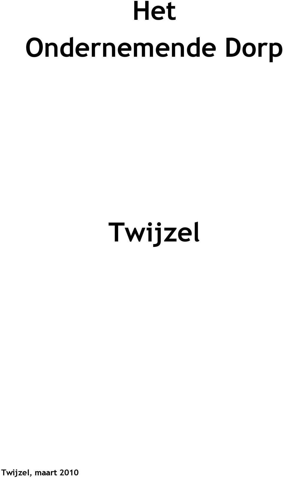 Dorp Twijzel