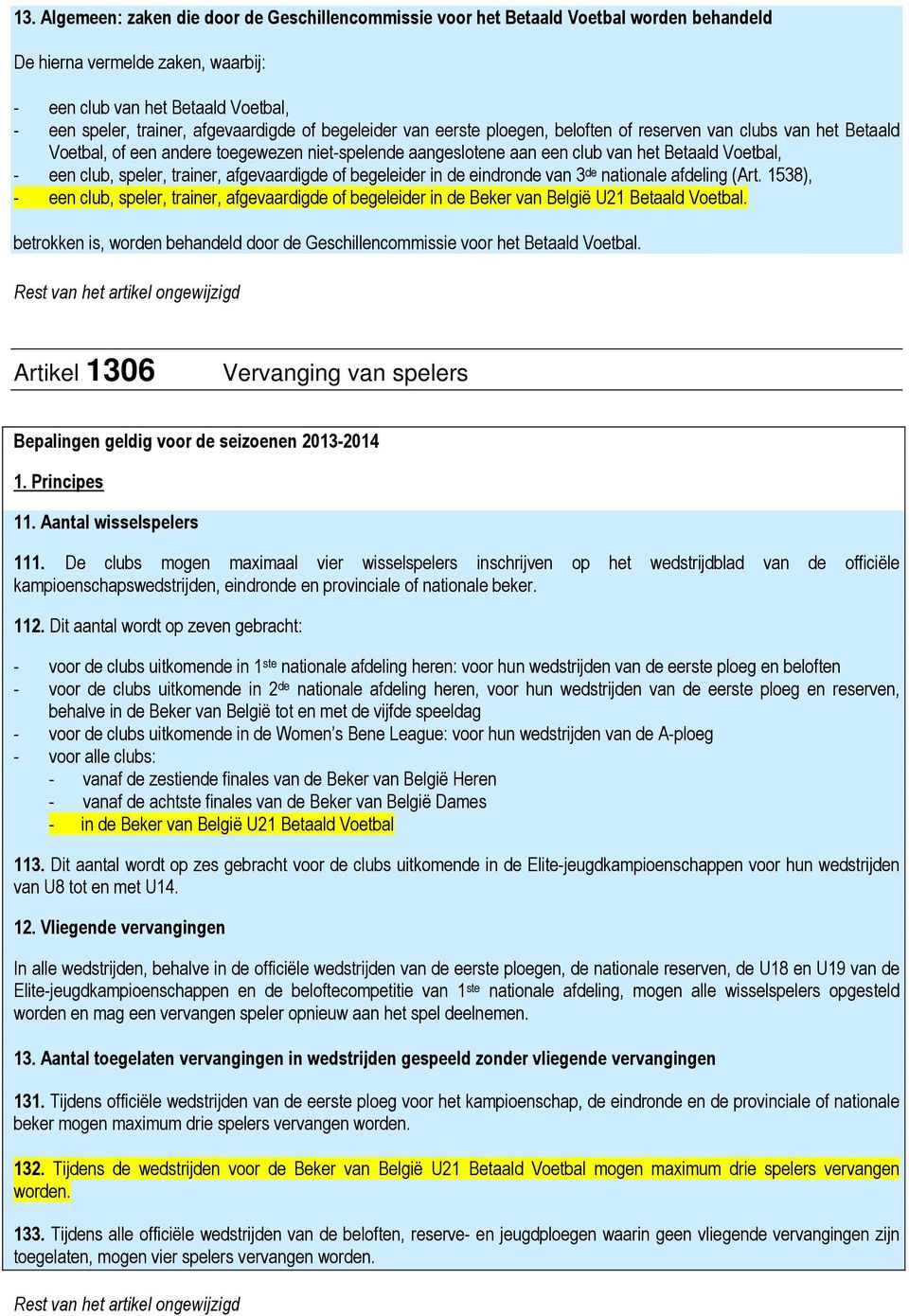 club, speler, trainer, afgevaardigde of begeleider in de eindronde van 3 de nationale afdeling (Art.