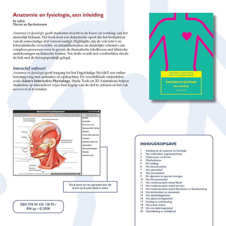 Highlights zijn de vele foto s en fotorealistische overzichts- en detailillustraties; de duidelijke schema s om complexe processen weer te geven; de thematische tekstboxen met klinische aantekeningen