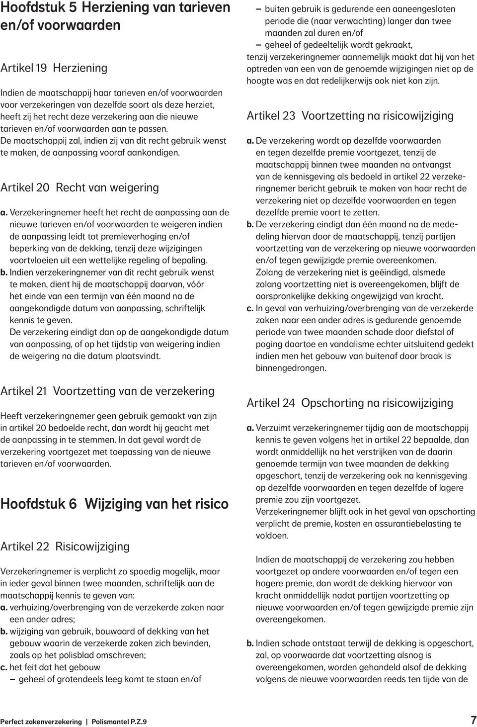 Artikel 20 Recht van weigering a.