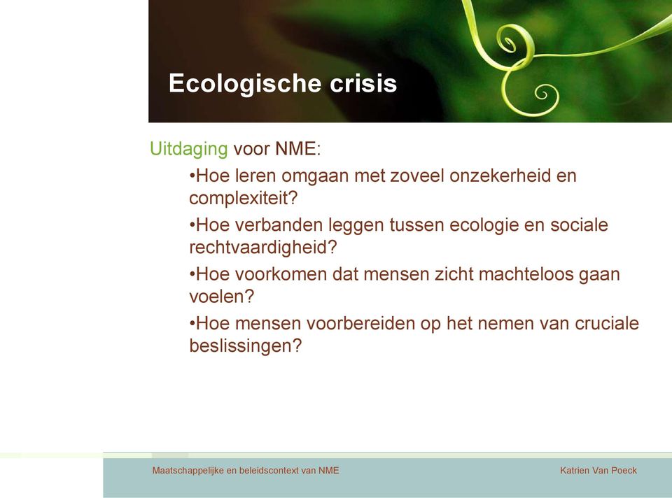 Hoe verbanden leggen tussen ecologie en sociale rechtvaardigheid?