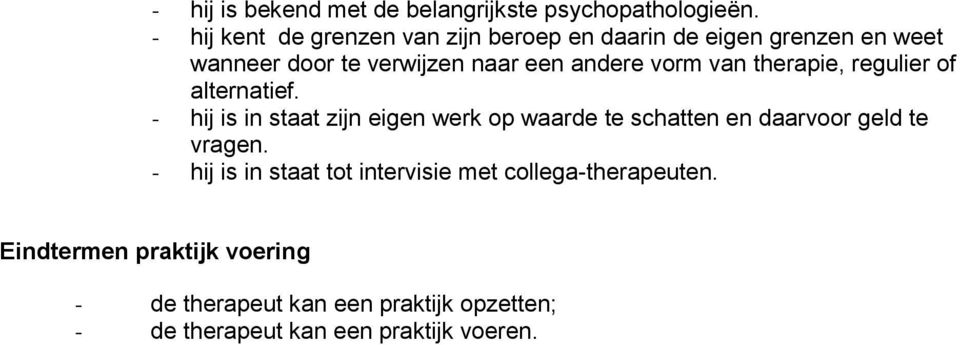 vorm van therapie, regulier of alternatief.