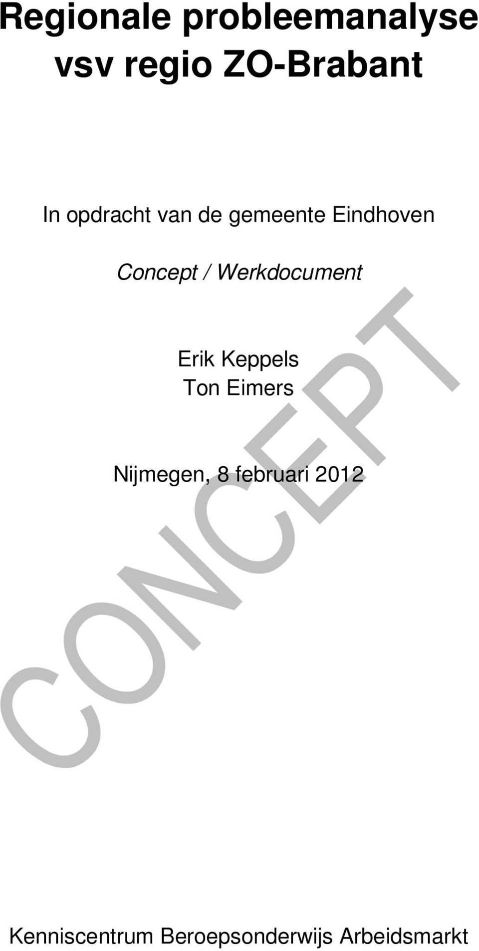 Werkdocument Erik Keppels Ton Eimers Nijmegen, 8
