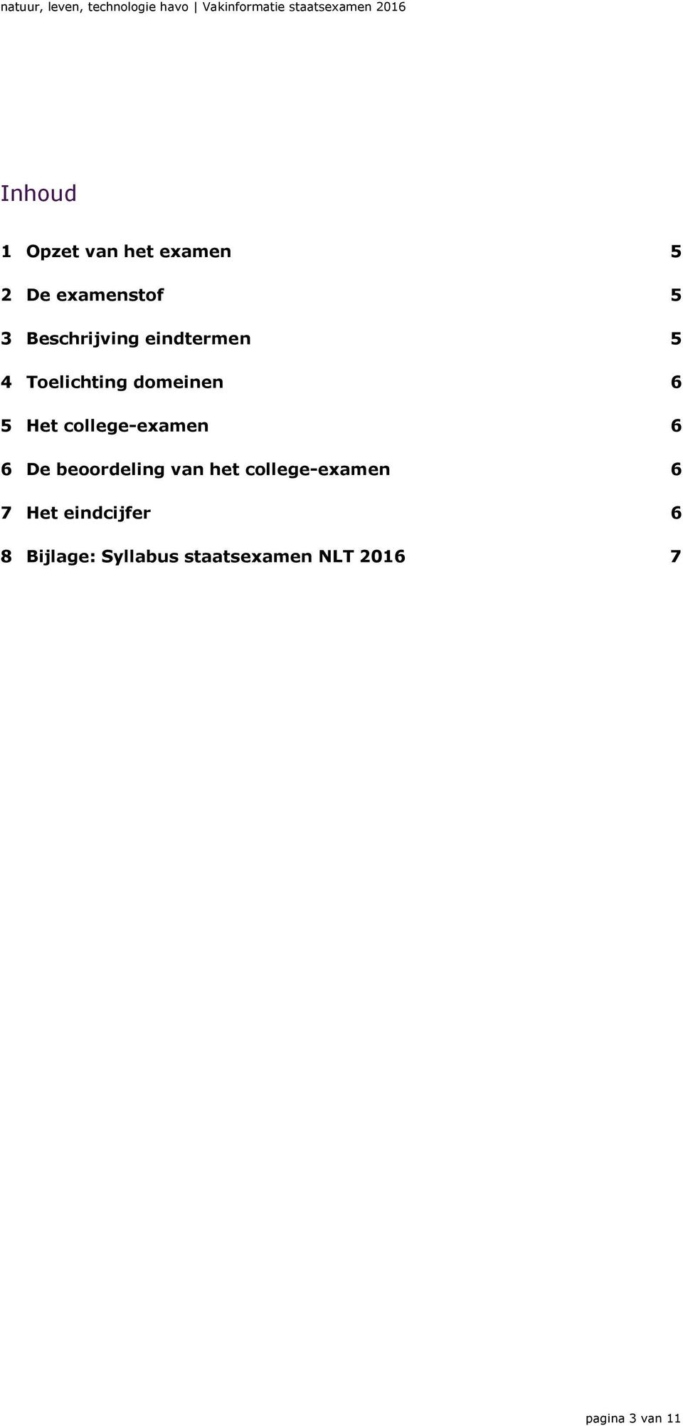 college-examen 6 6 De beoordeling van het college-examen 6 7