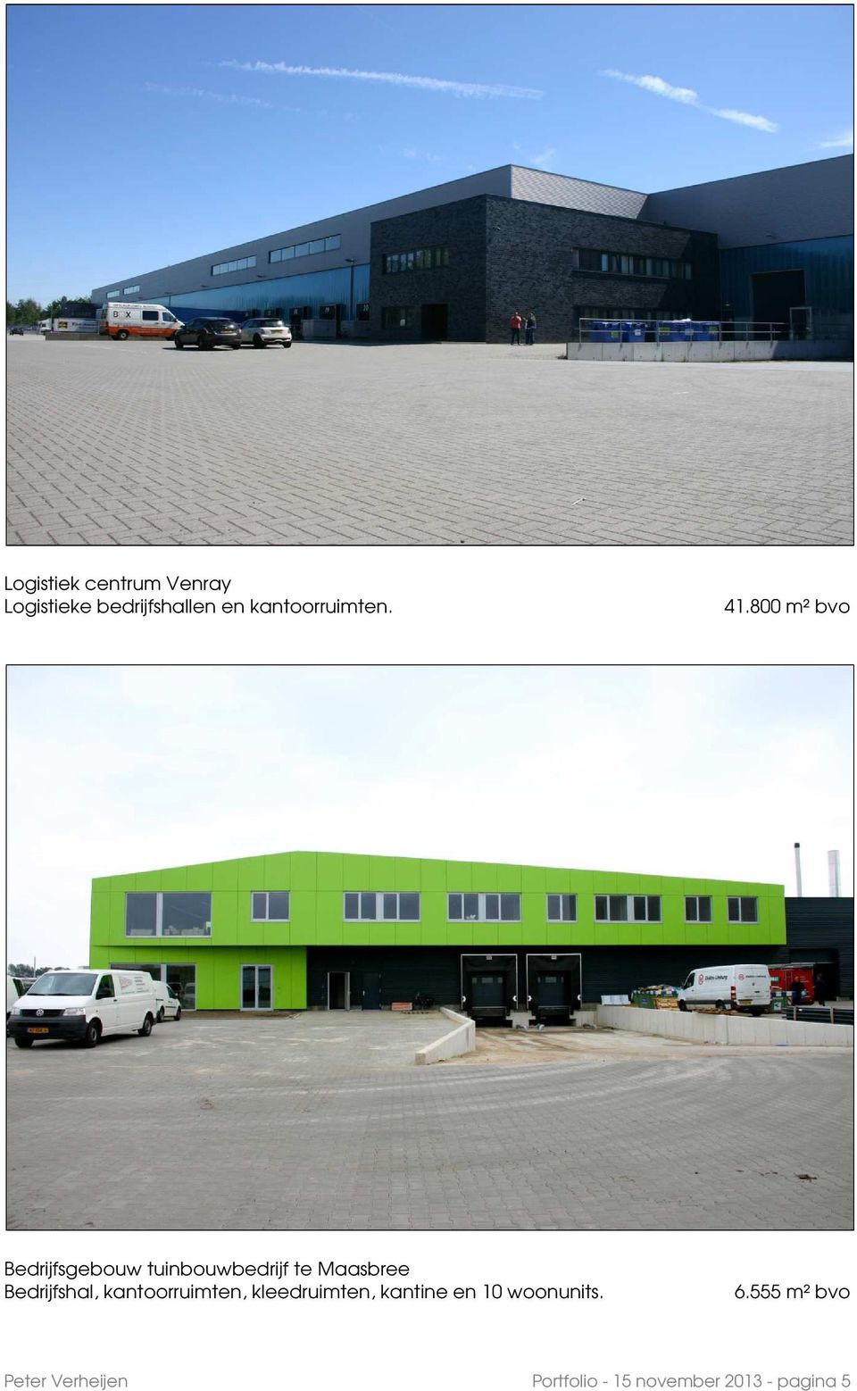 800 m² bvo Bedrijfsgebouw tuinbouwbedrijf te Maasbree