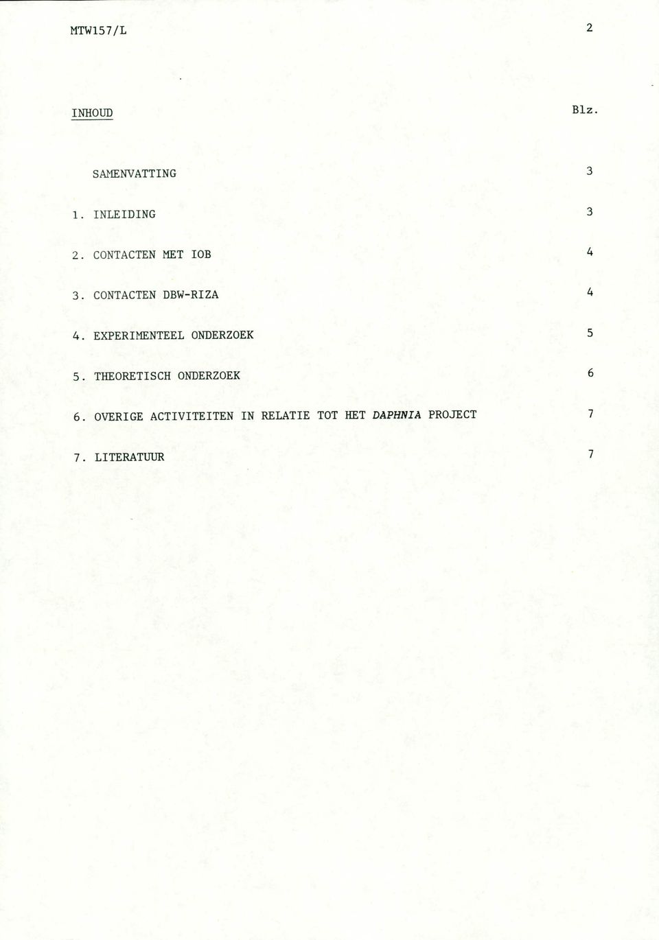 CONTACTEN DBW-RIZA 4 EXPERIMENTEEL ONDERZOEK 5