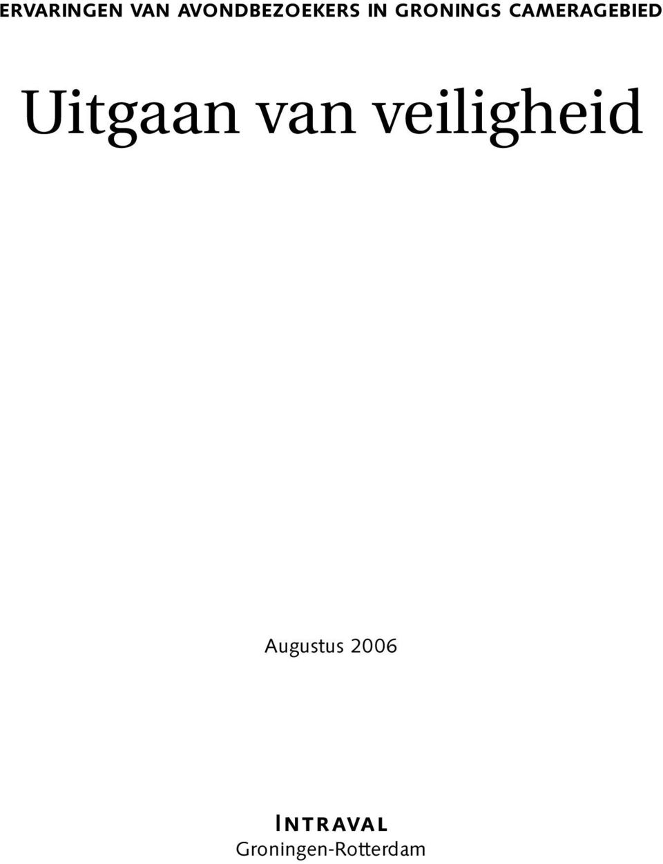 Uitgaan van veiligheid