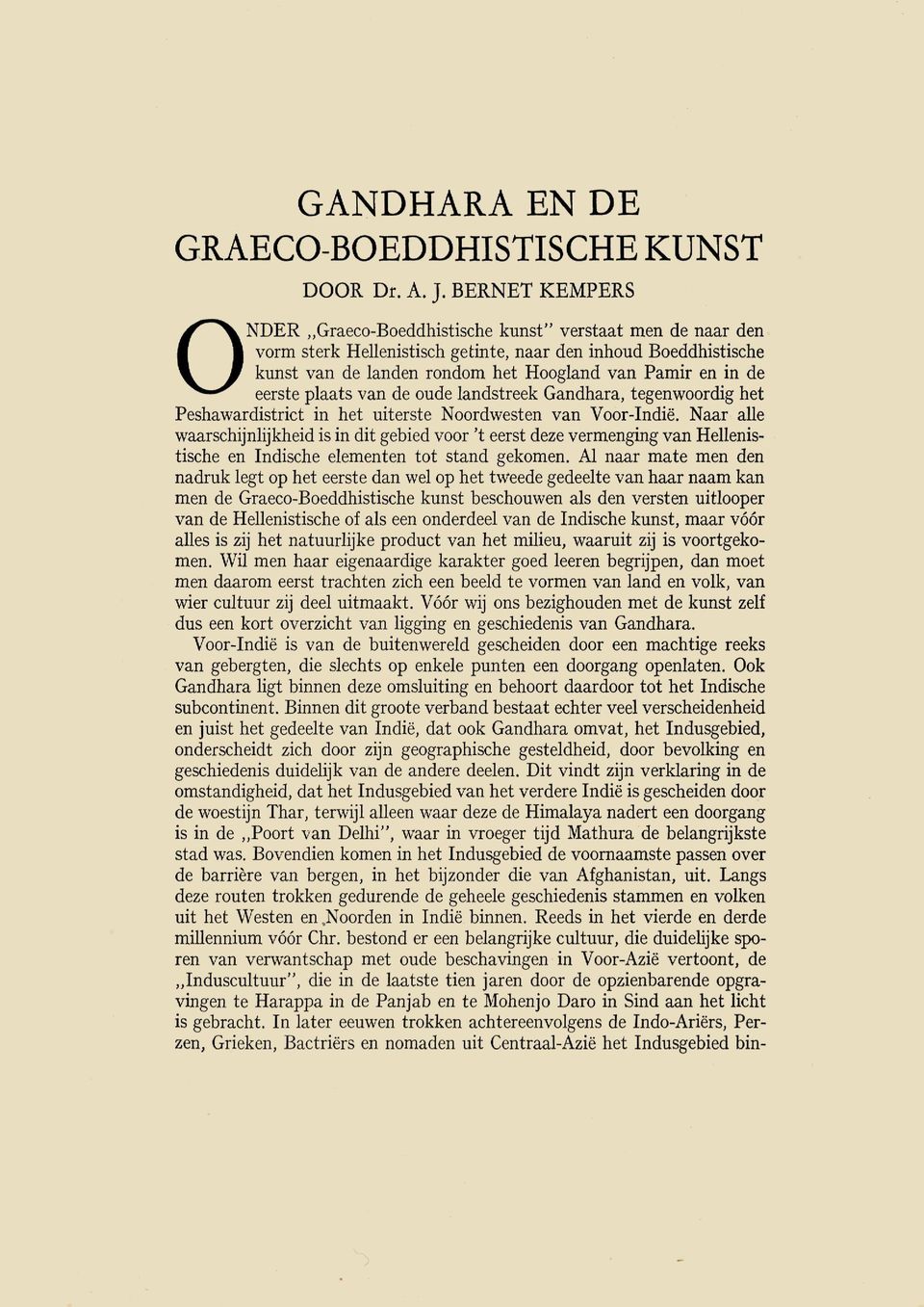 eerste plaats van de oude landstreek Gandhara, tegenwoordig het Peshawardistrict in het uiterste Noordwesten van Voor-Indië.