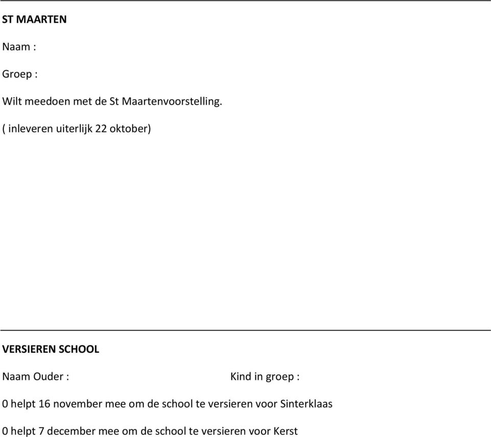 in groep : 0 helpt 16 november mee om de school te versieren voor