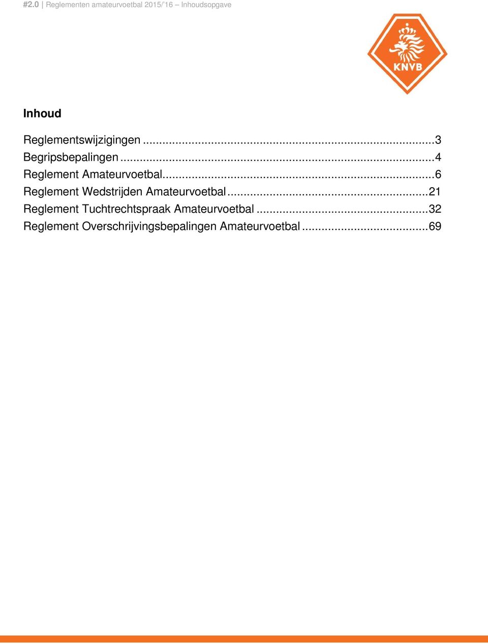 .. 6 Reglement Wedstrijden Amateurvoetbal.