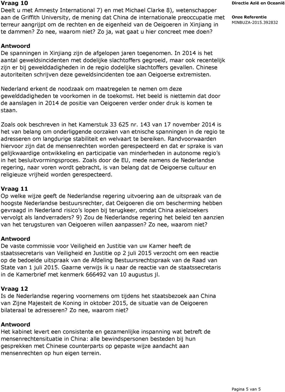 In 2014 is het aantal geweldsincidenten met dodelijke slachtoffers gegroeid, maar ook recentelijk zijn er bij gewelddadigheden in de regio dodelijke slachtoffers gevallen.