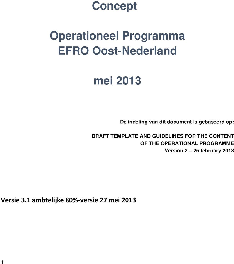 GUIDELINES FOR THE CONTENT OF THE OPERATIONAL PROGRAMME Version