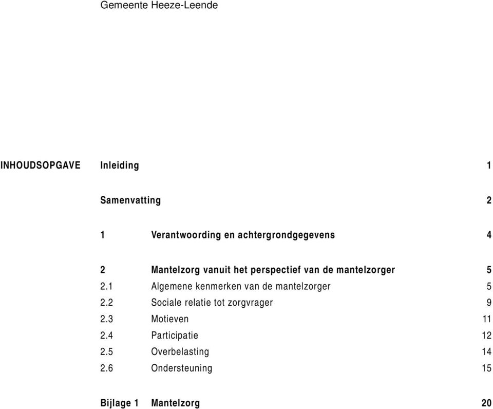 1 Algemene kenmerken van de mantelzorger 5 2.