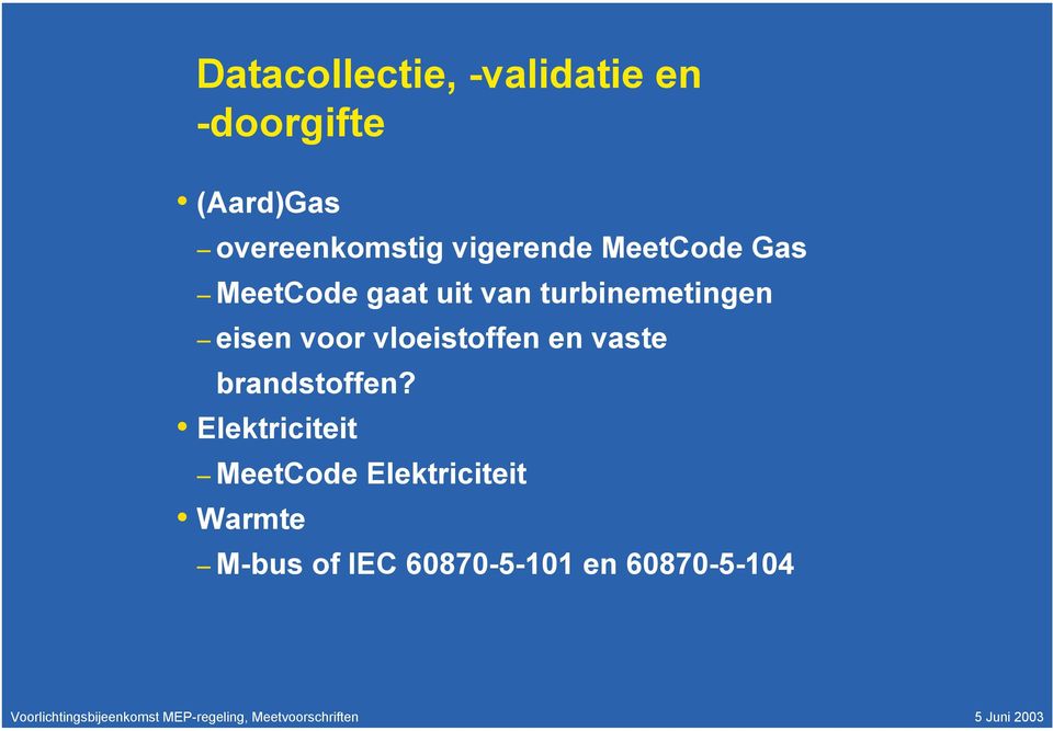 turbinemetingen eisen voor vloeistoffen en vaste brandstoffen?