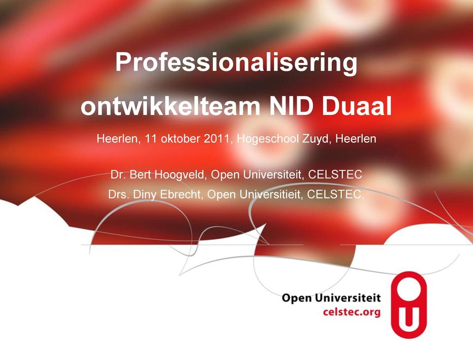 Bert Hoogveld, Open Universiteit, CELSTEC Drs.