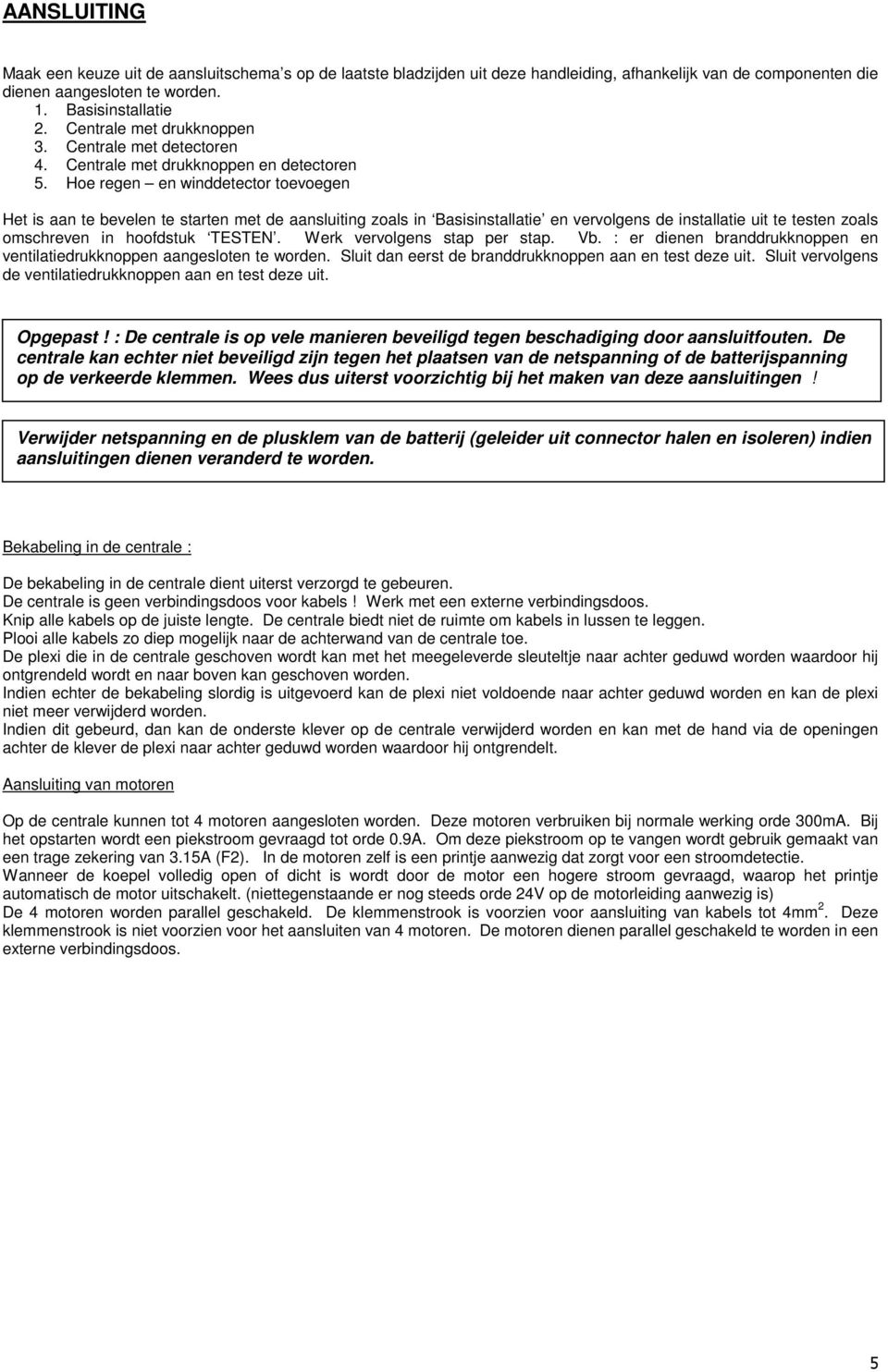 : r di raddrkkopp vtiatidrkkopp aagsot t word. Sit da rst d raddrkkopp aa tst dz it. Sit vrvogs d vtiatidrkkopp aa tst dz it. Opgpast! : D ctra is op v mair viigd tg schadigig door aasitfot.