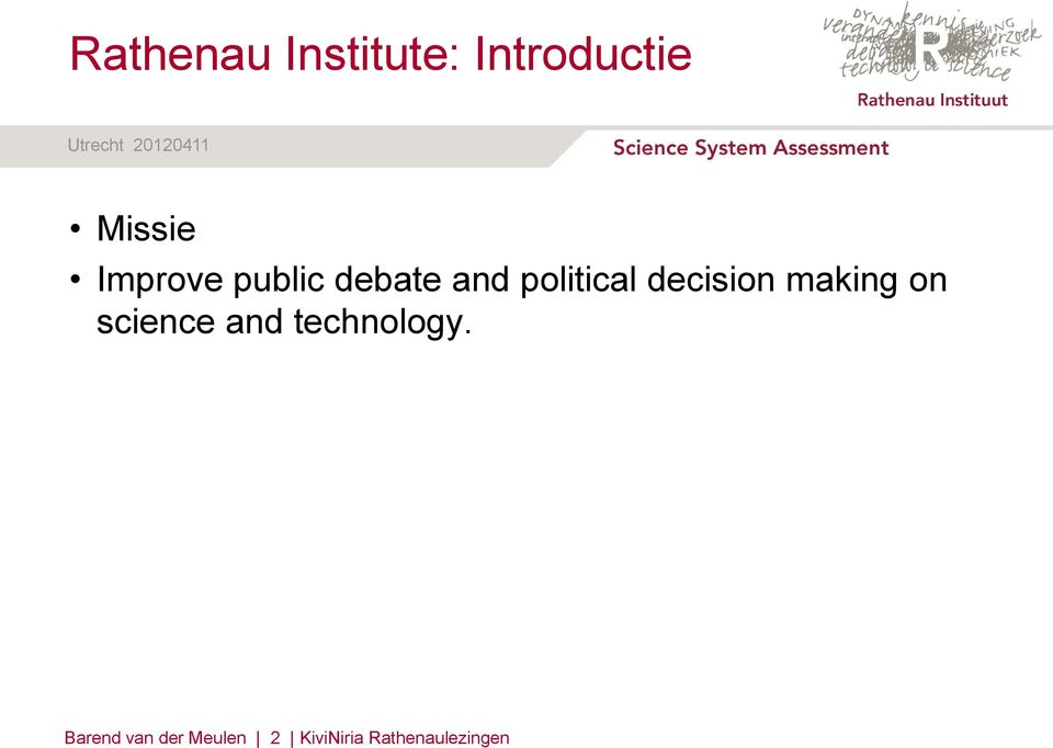 decision making on science and technology.