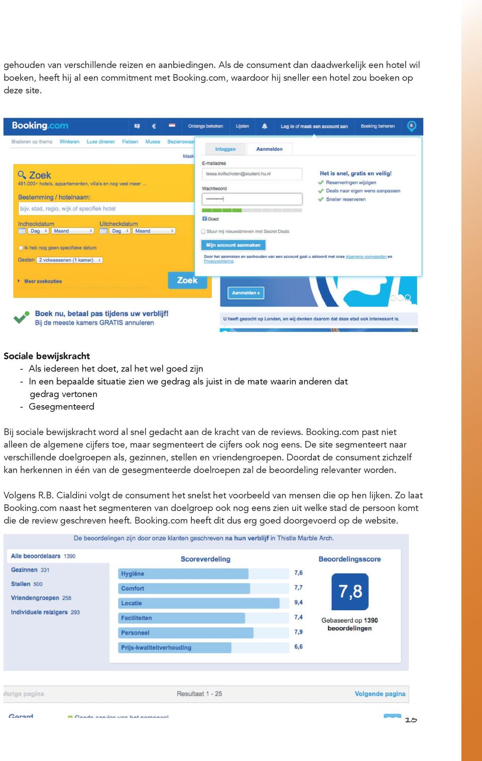 Sociale bewijskracht - Als iedereen het doet, zal het wel goed zijn - In een bepaalde situatie zien we gedrag als juist in de mate waarin anderen dat gedrag vertonen - Gesegmenteerd Bij sociale