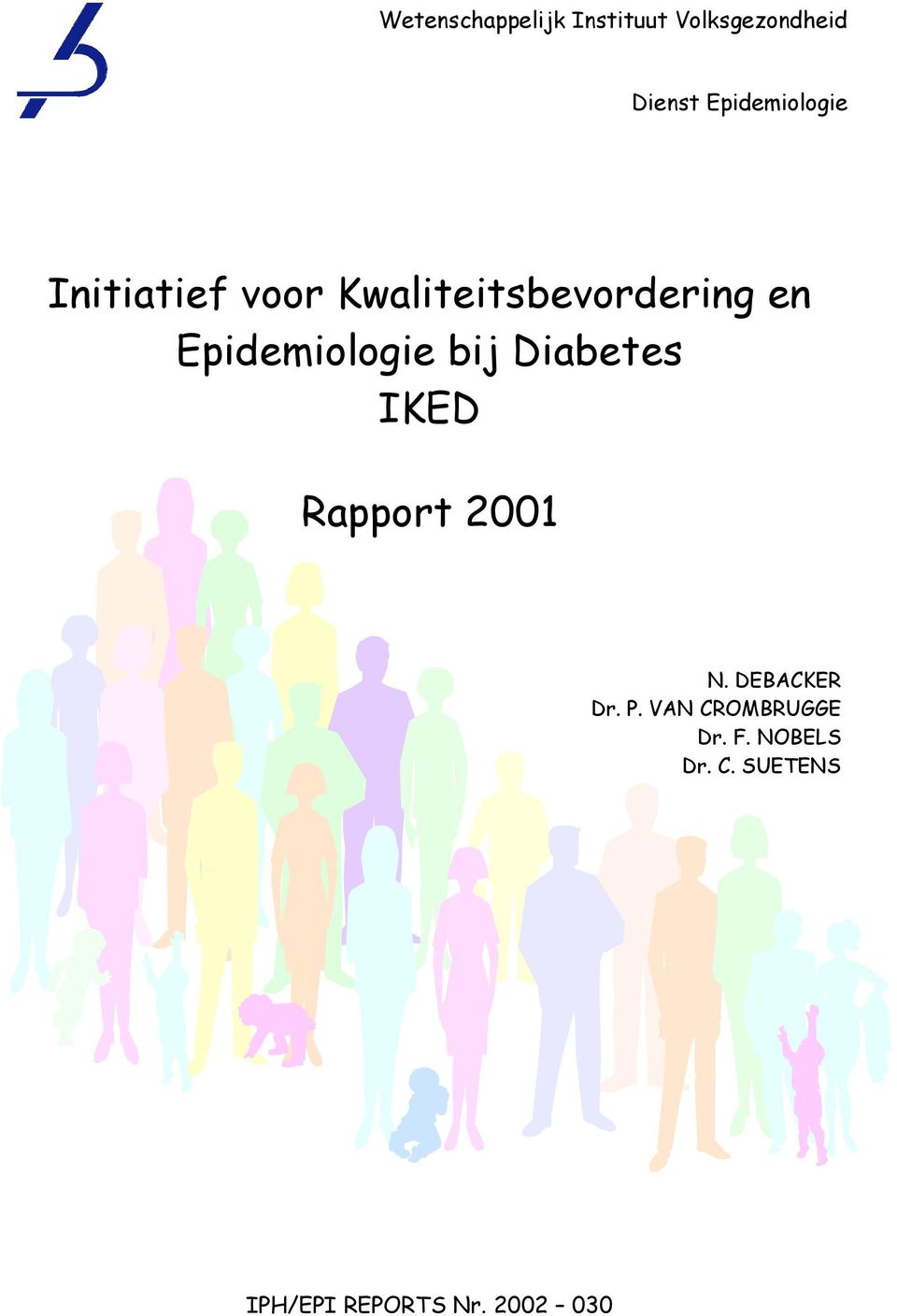 Epidemiologie bij Diabetes IKED Rapport 2001 N. DEBACKER Dr.