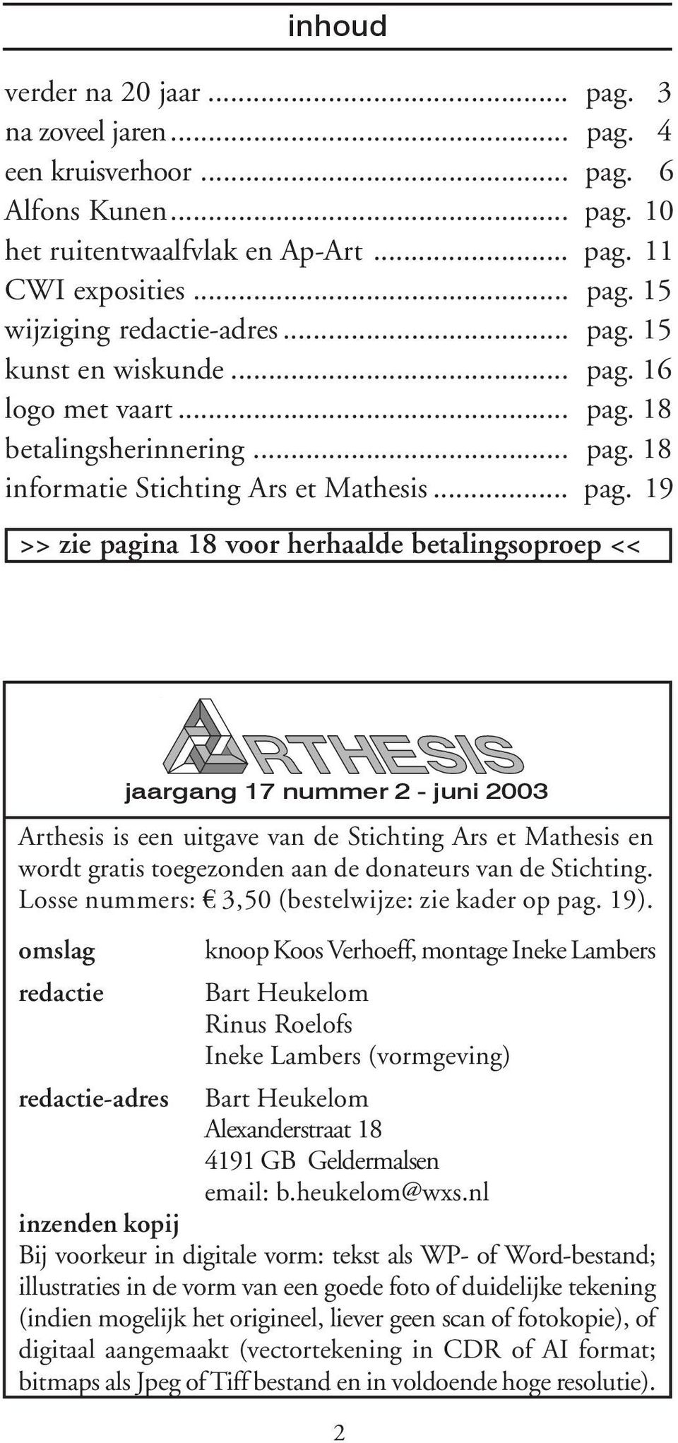 15 kunst en wiskunde. 16 logo met vaart. 18 betalingsherinnering. 18 informatie Stichting Ars et Mathesis.