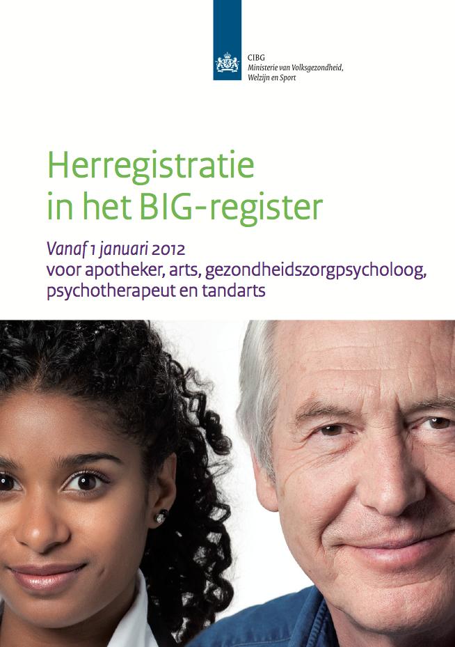 Juridisch kader herregistratie arts Relevante regelgeving: Artikel 8 Wet BIG Besluit periodieke registratie