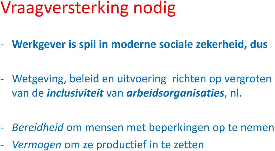 vergroten van de inclusiviteit van arbeidsorganisaties, nl.