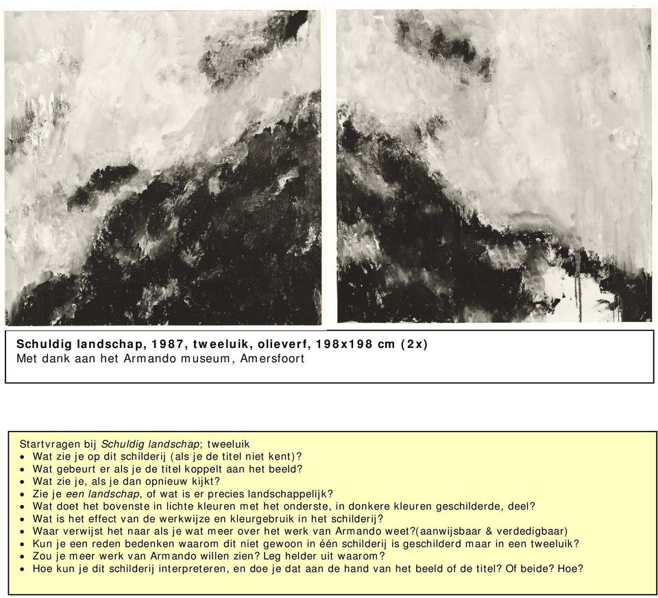 Wat doet het bovenste in lichte kleuren met het onderste, in donkere kleuren geschilderde, deel? Wat is het effect van de werkwijze en kleurgebruik in het schilderij?