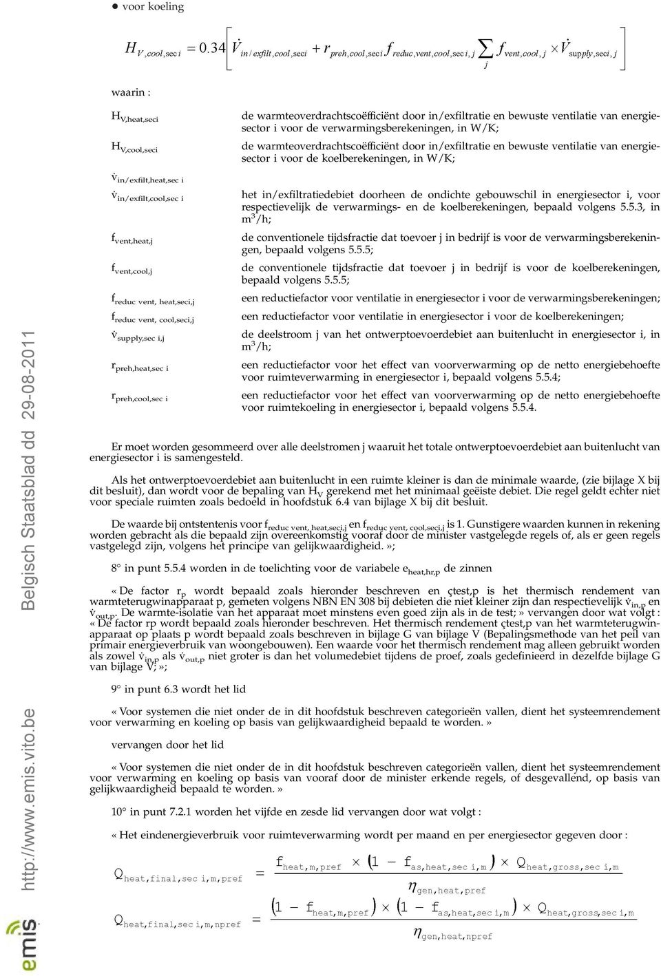 f reduc vent, heat,seci,j f reduc vent, cool,seci,j v supply,sec i,j r preh,heat,sec i r preh,cool,sec i het in/exfiltratiedebiet doorheen de ondichte gebouwschil in energiesector i, voor