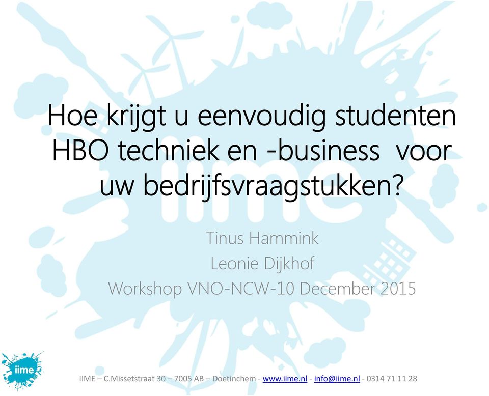 Tinus Hammink Leonie Dijkhof Workshop VNO-NCW-10 December