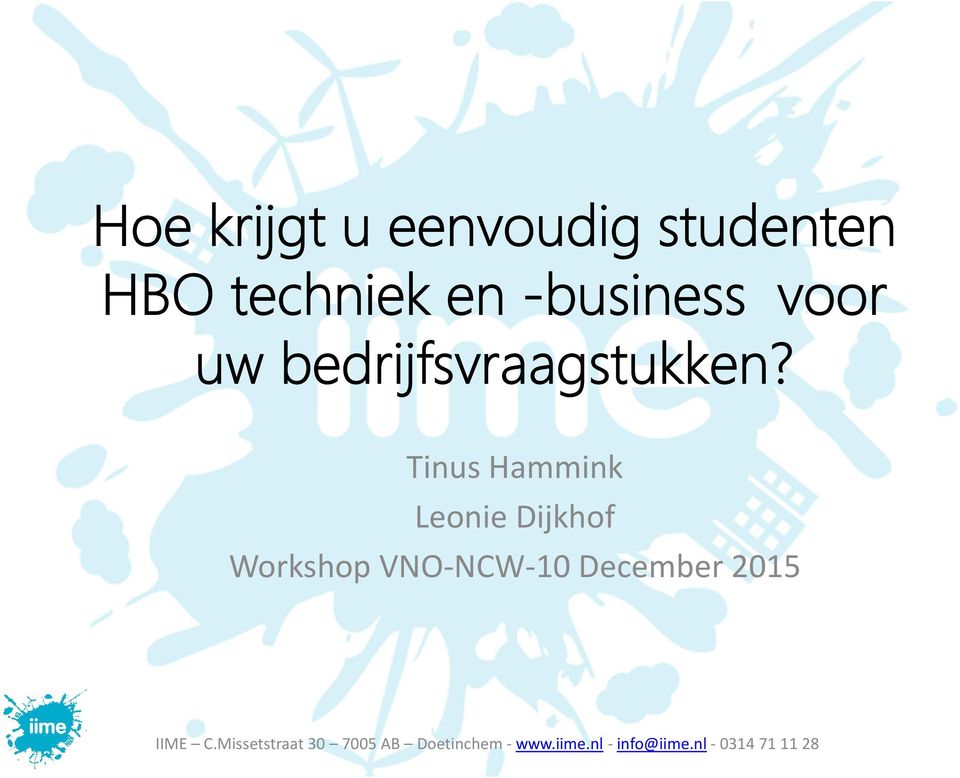 Tinus Hammink Leonie Dijkhof Workshop VNO-NCW-10 December