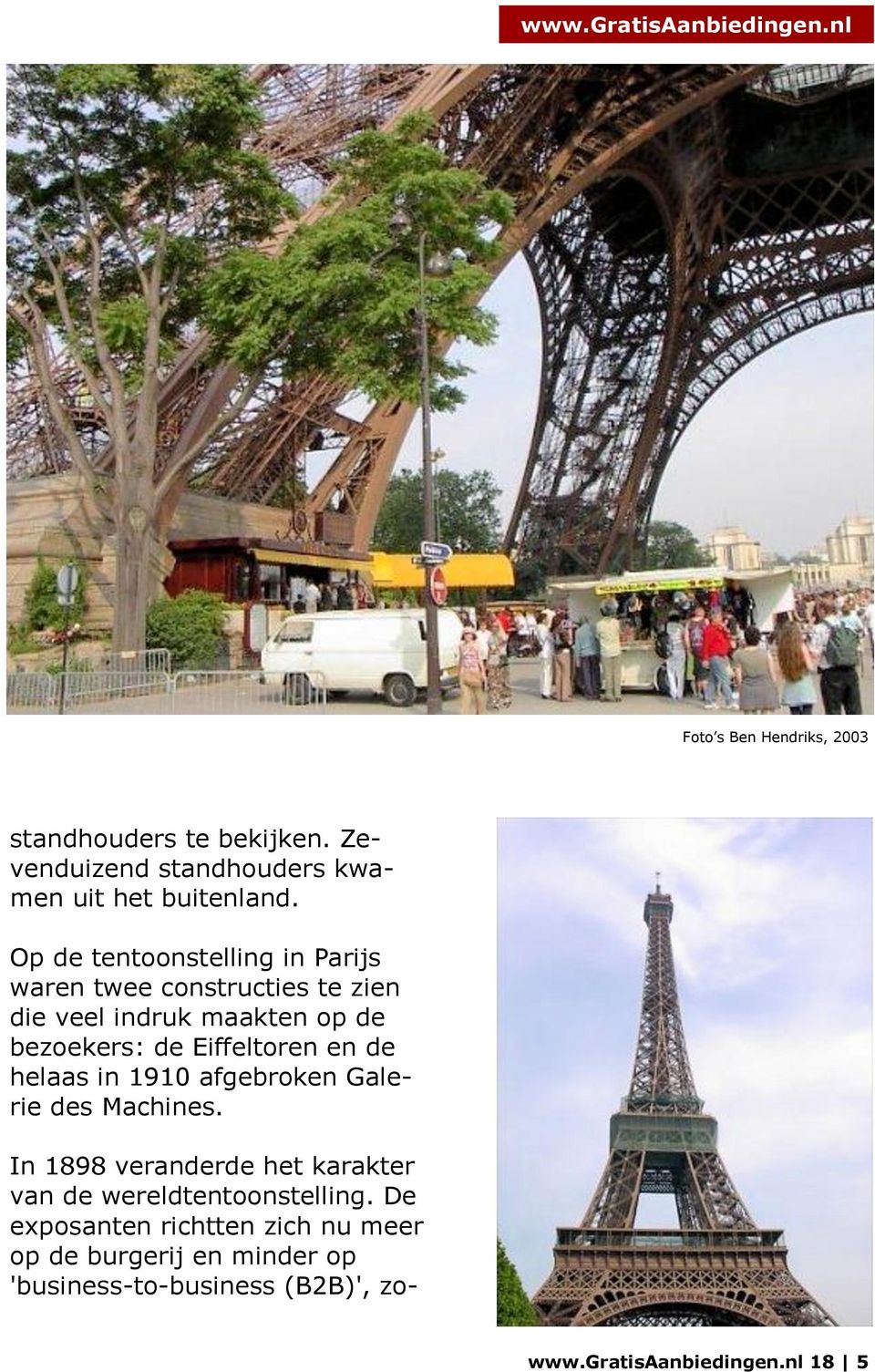 Eiffeltoren en de helaas in 1910 afgebroken Galerie des Machines.