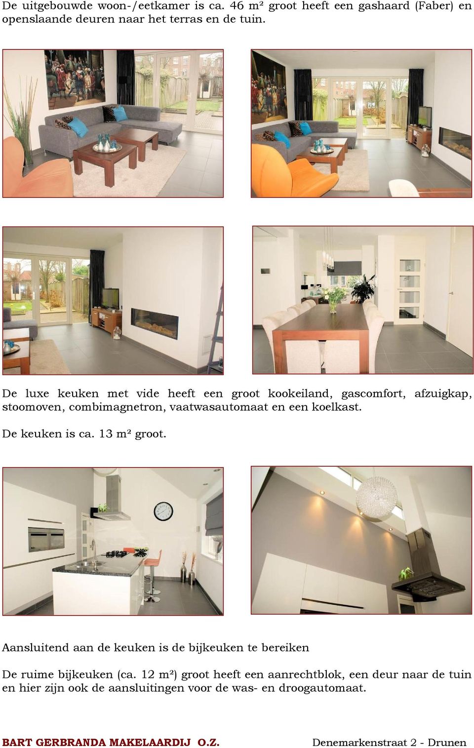 De luxe keuken met vide heeft een groot kookeiland, gascomfort, afzuigkap, stoomoven, combimagnetron, vaatwasautomaat en