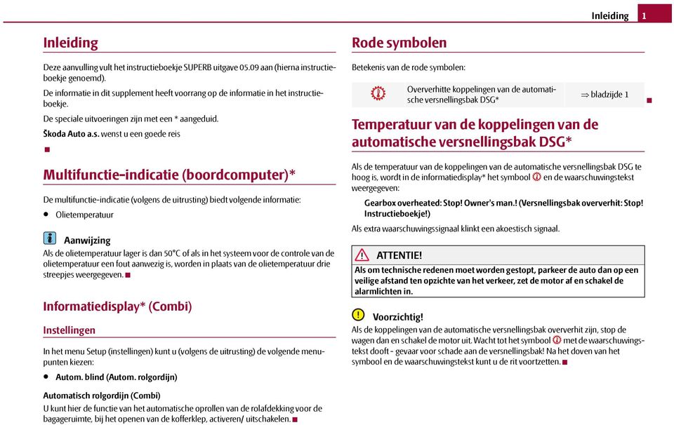 pplement heeft voorrang op de informatie in het inst