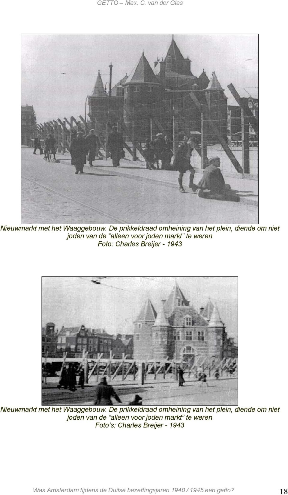 weren Foto: Charles Breijer - 1943   weren Foto s: Charles Breijer - 1943 Was Amsterdam tijdens de